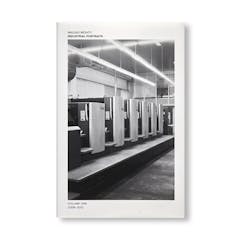 INDUSTRIAL PORTRAITS - VOLUME ONE (2008-2012)